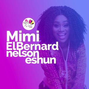 The Prophet's Wife Show by Mimi ElBernard Nelson-Eshun