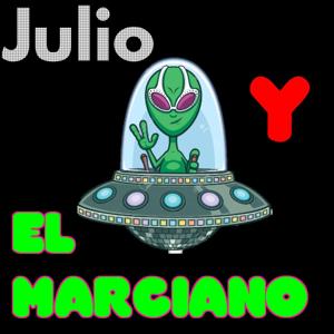 El Show de Julio y el Marciano!! by Julio Y El Marciano