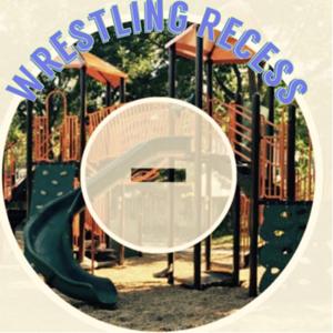 Wrestling Recess