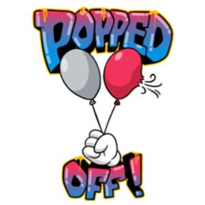 Popped Off!
