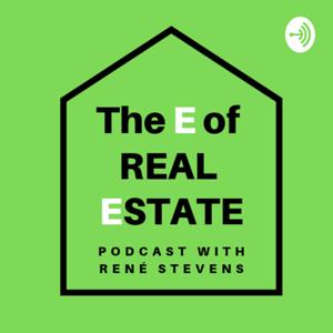 The "E" of Real Estate podcast