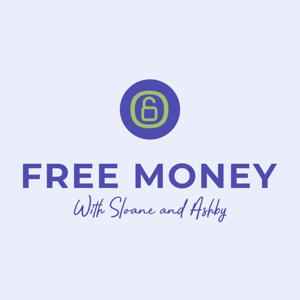 Free Money with Sloane and Ashby