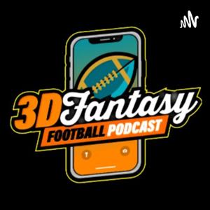 3D Fantasy Football Podcast