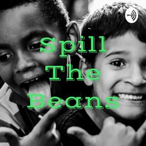 Spill The Beans
