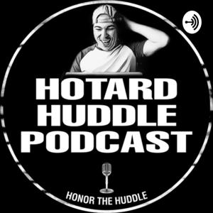 Hotard Huddle Podcast