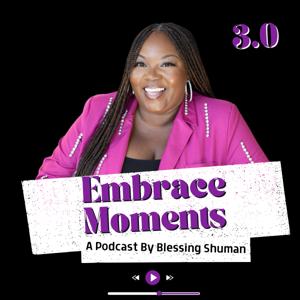 Embrace Moments With Blessing