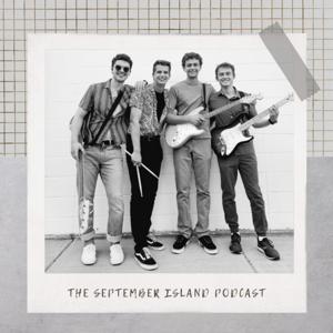 The September Island Podcast