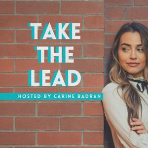 Take The Lead with Carine Badran