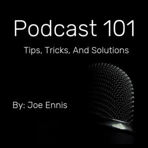 Podcast 101: Tips, Tricks, And Solutions