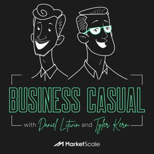 Business Casual with Daniel Litwin and Tyler Kern