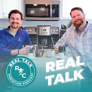 Real Talk Christian Podcast