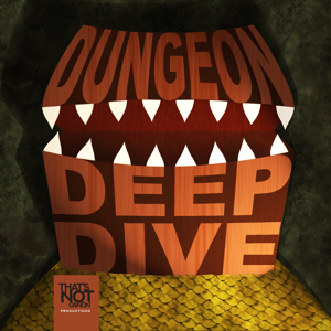 Dungeon Deep Dive