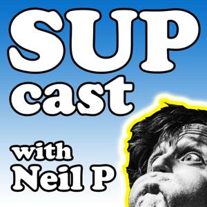 SUPcast w/ Neil P