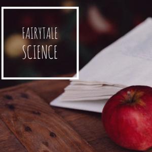 Fairytale Science