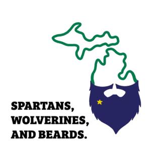 Spartans, Wolverines and Beards Podcast