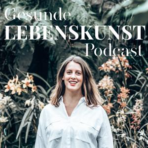 Gesunde Lebenskunst Podcast