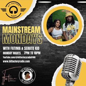 #MainstreamMondays