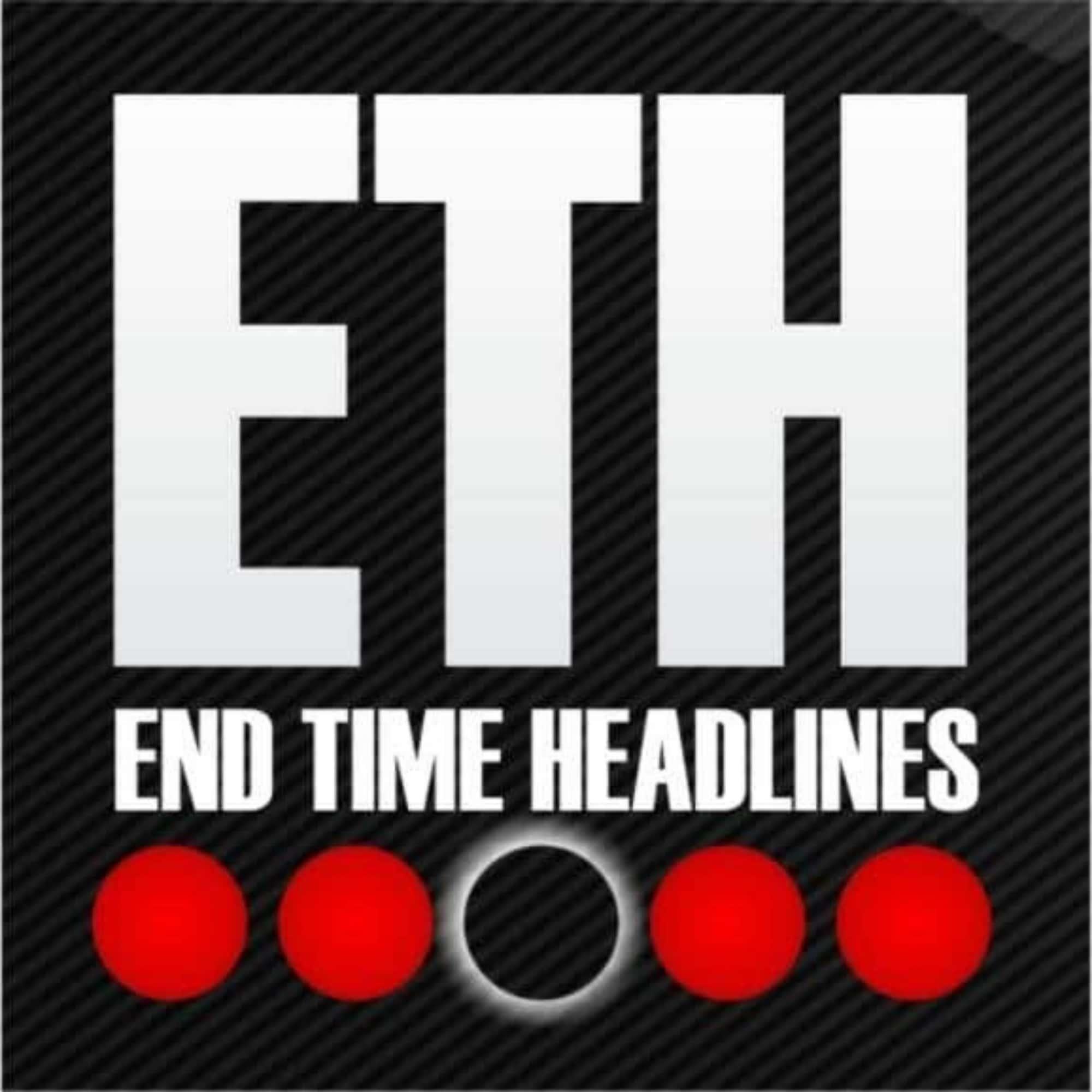 End Time Headlines podcast - Free on The Podcast App