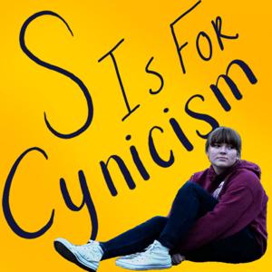 S Is For Cynicism