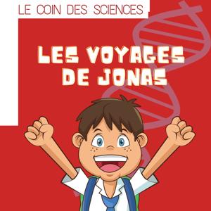 Le coin des sciences : Les Voyages de Jonas