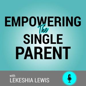 Empowering the Single Parent