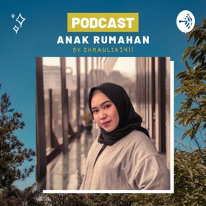 Podcast Anak Rumahan by zhraulia2411