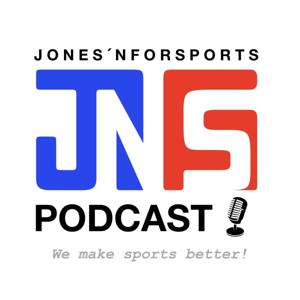 Jones’NForSports Podcast