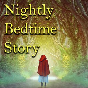 Nightly Bedtime Story Podcast by Nightly Bedtime Story Podcast