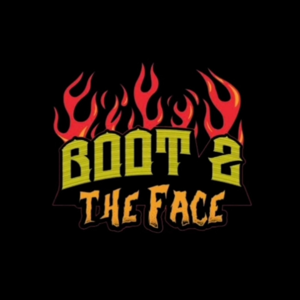 Boot 2 The Face