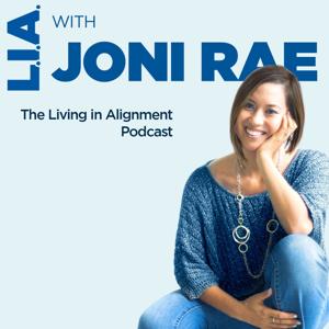 The Living in Alignment with Joni Rae Podcast