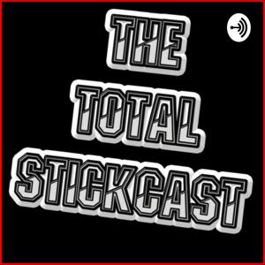 The Total Stickcast