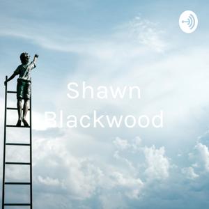 Shawn Blackwood - Becoming A Business Owner