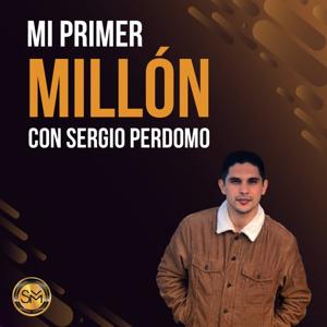 Mi Primer Millón: Secretos Del Mundo Digital