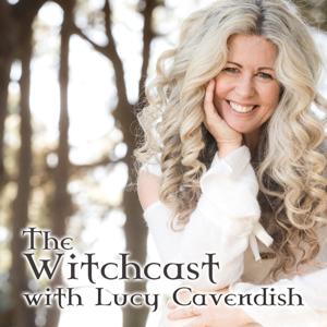 The Witchcast With Lucy Cavendish by Extraordinary Media