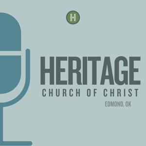Heritage Church of Christ Weekly Message