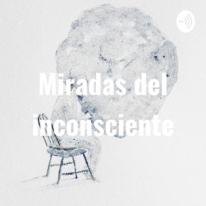 Miradas del inconsciente