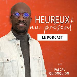 Heureux au présent - Pascal Quionquion