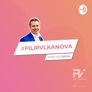 FILIP VLKANOVA: Podcast Show