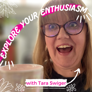 Explore Your Enthusiasm