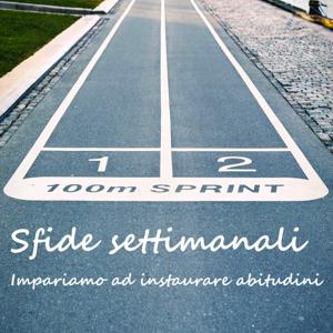 Sfide settimanali: creare abitudini positive