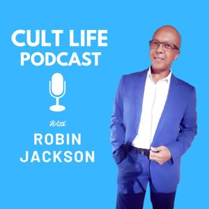 Cult Life with Robin Jackson