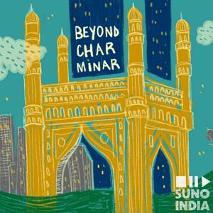 Beyond Charminar by Suno India