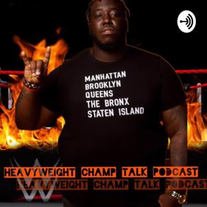 Heavyweight Champ Talk