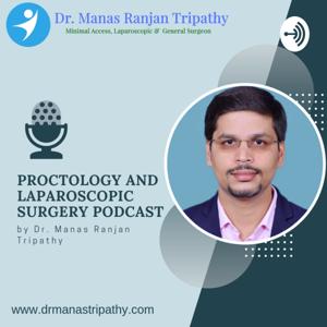 Proctology and Laparoscopic Surgery Podcast