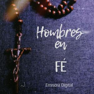 Hombres en Fe Emisora Digital