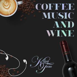 Coffee, Music & Wine