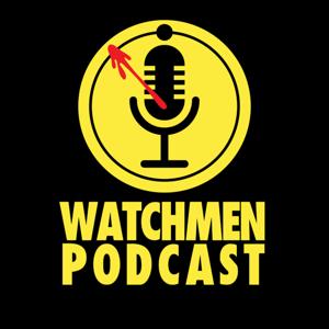 Watchmen Podcast by Watchmen Podcast