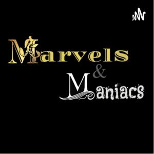 Marvels & Maniacs