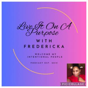 Live It On A Purpose With Life Coach Barnes.