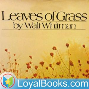 Leaves of Grass by Walt Whitman